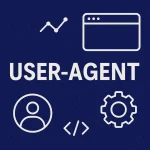 a cosa serve user agent per i siti web e come sfrutarli per la SEO